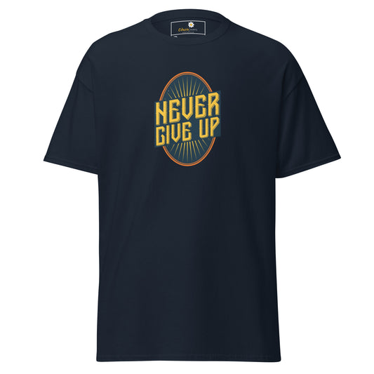 T-shirt classique pour homme - Texte NEVER GIVE UP - GRAND