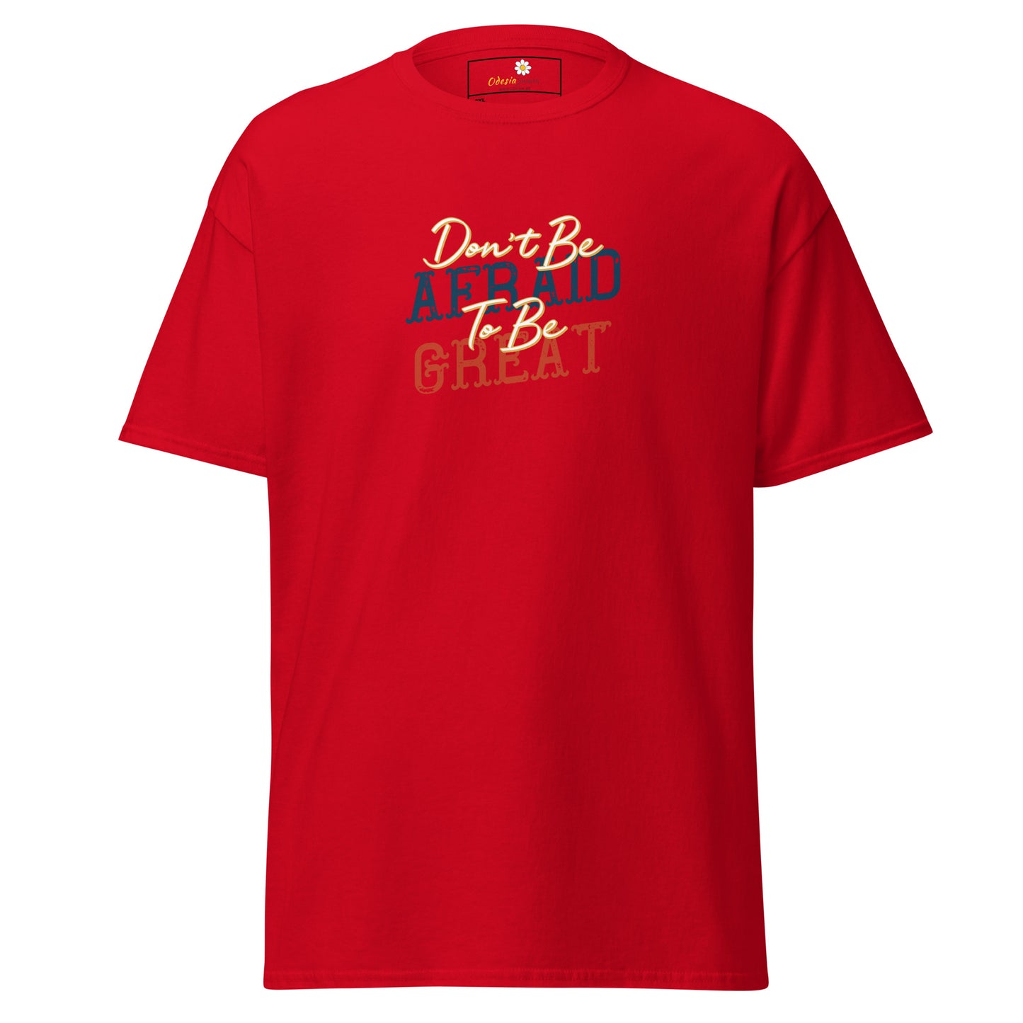 T-shirt classique pour homme - TEXTE N'AYEZ PAS PEUR D'ÊTRE GRAND - GRAND