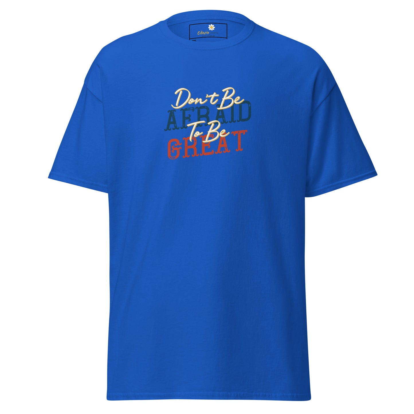 T-shirt classique pour homme - TEXTE N'AYEZ PAS PEUR D'ÊTRE GRAND - GRAND