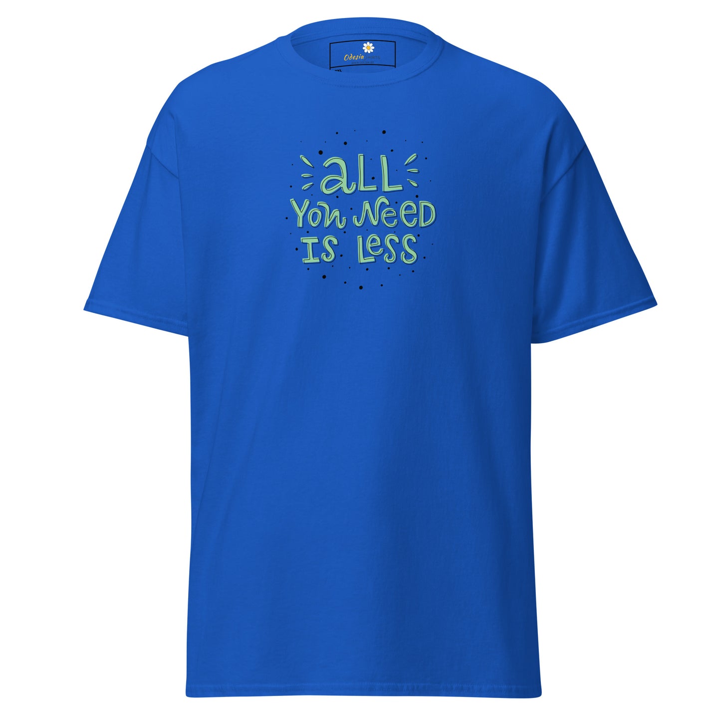 T-shirt classique pour homme - TEXT ALL YOU NEED IS LESS - BIG