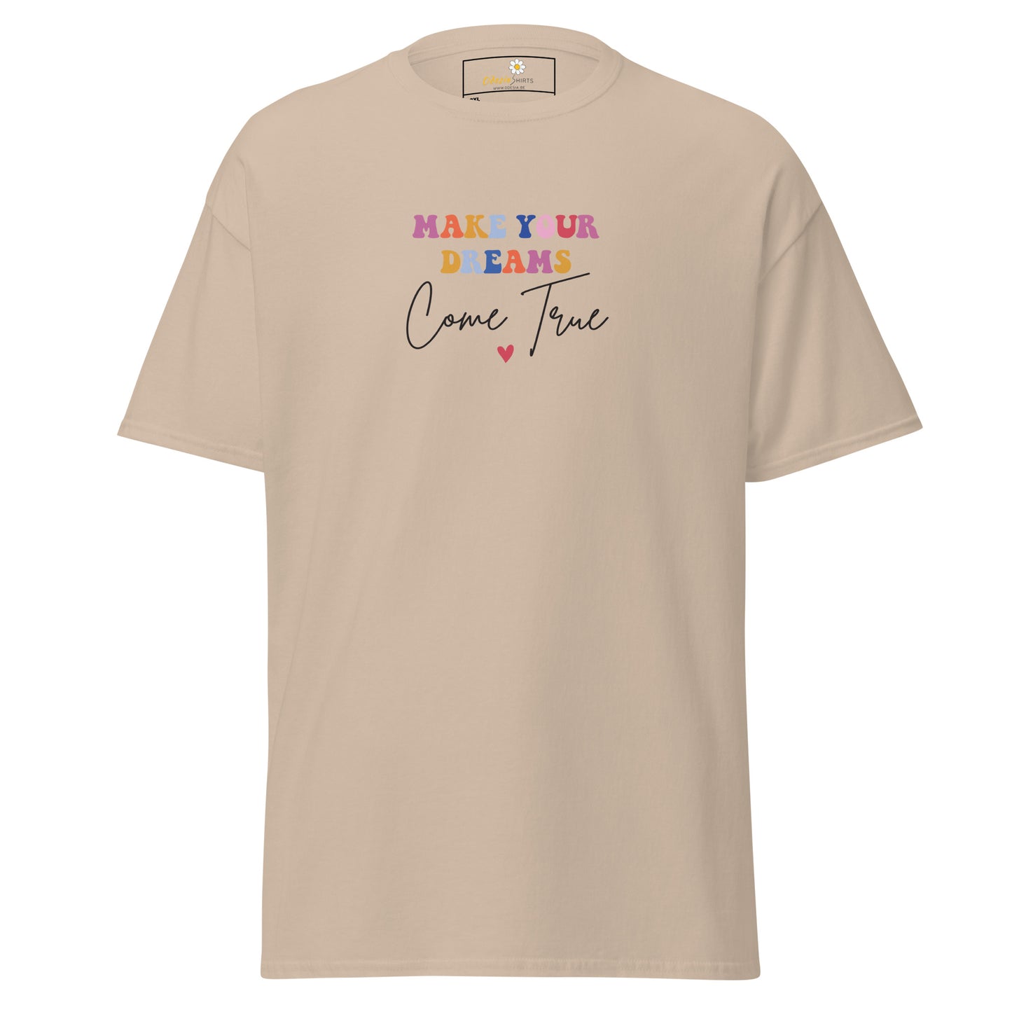 Heren klassiek t-shirt - TEKST MAAK JE DROMEN WAAR - GROOT