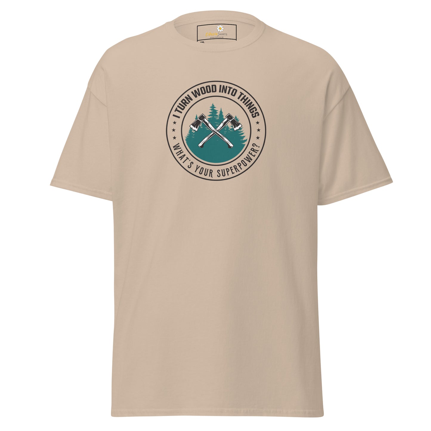Unisex classic t-shirt - SKILLS TURN WOOD INTO SUPERPOWER - BIG