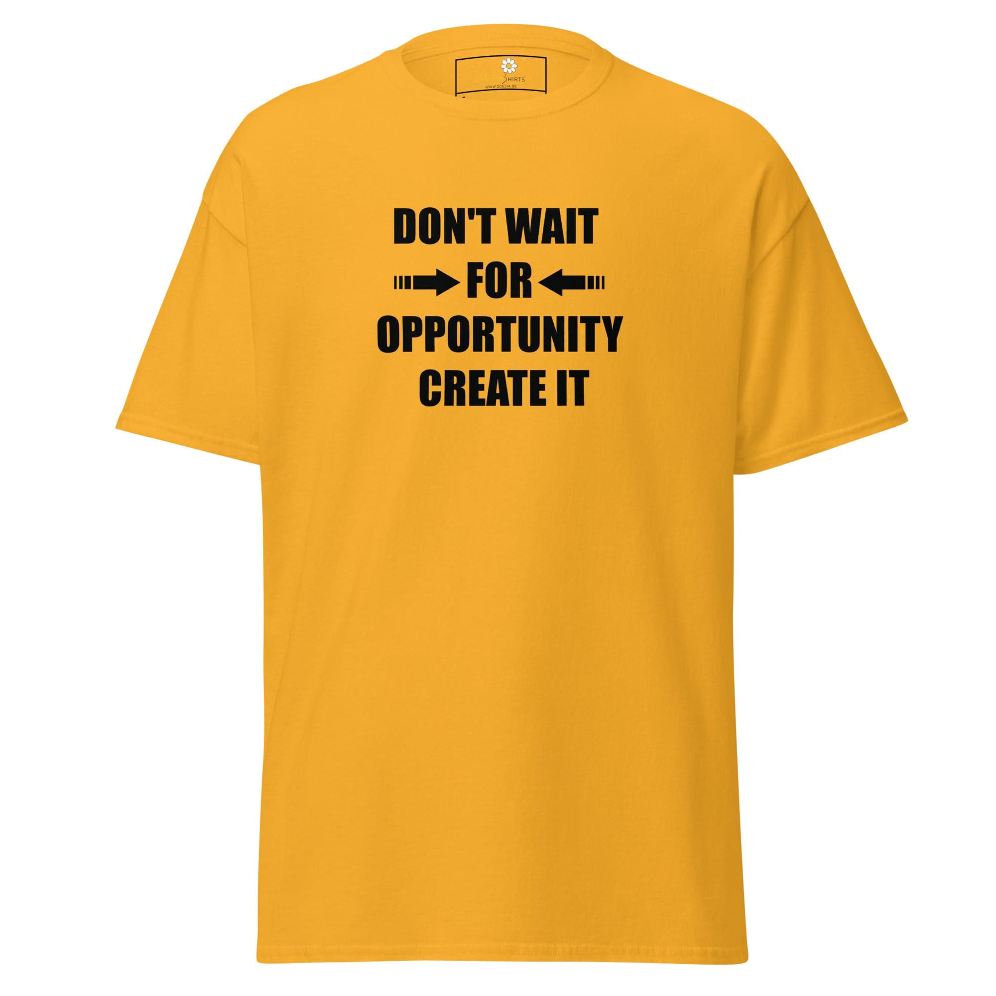 Unisex classic tee - TEXT DONT WAIT OPPORTUNITY - REGULAR - Gold / S