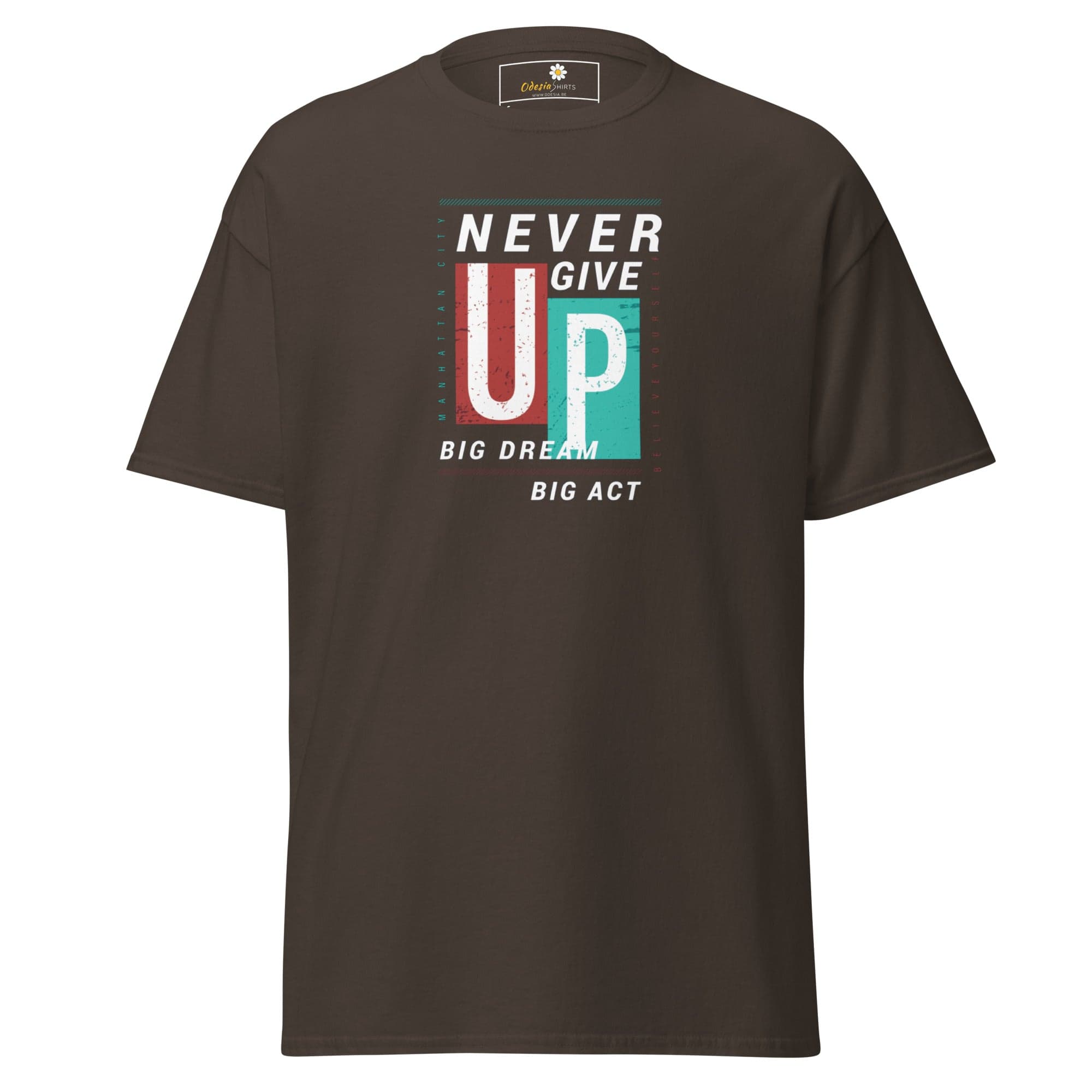 Unisex classic t-shirt - TEXT NEVER GIVE UP - REGULAR - Dark Chocolate / S