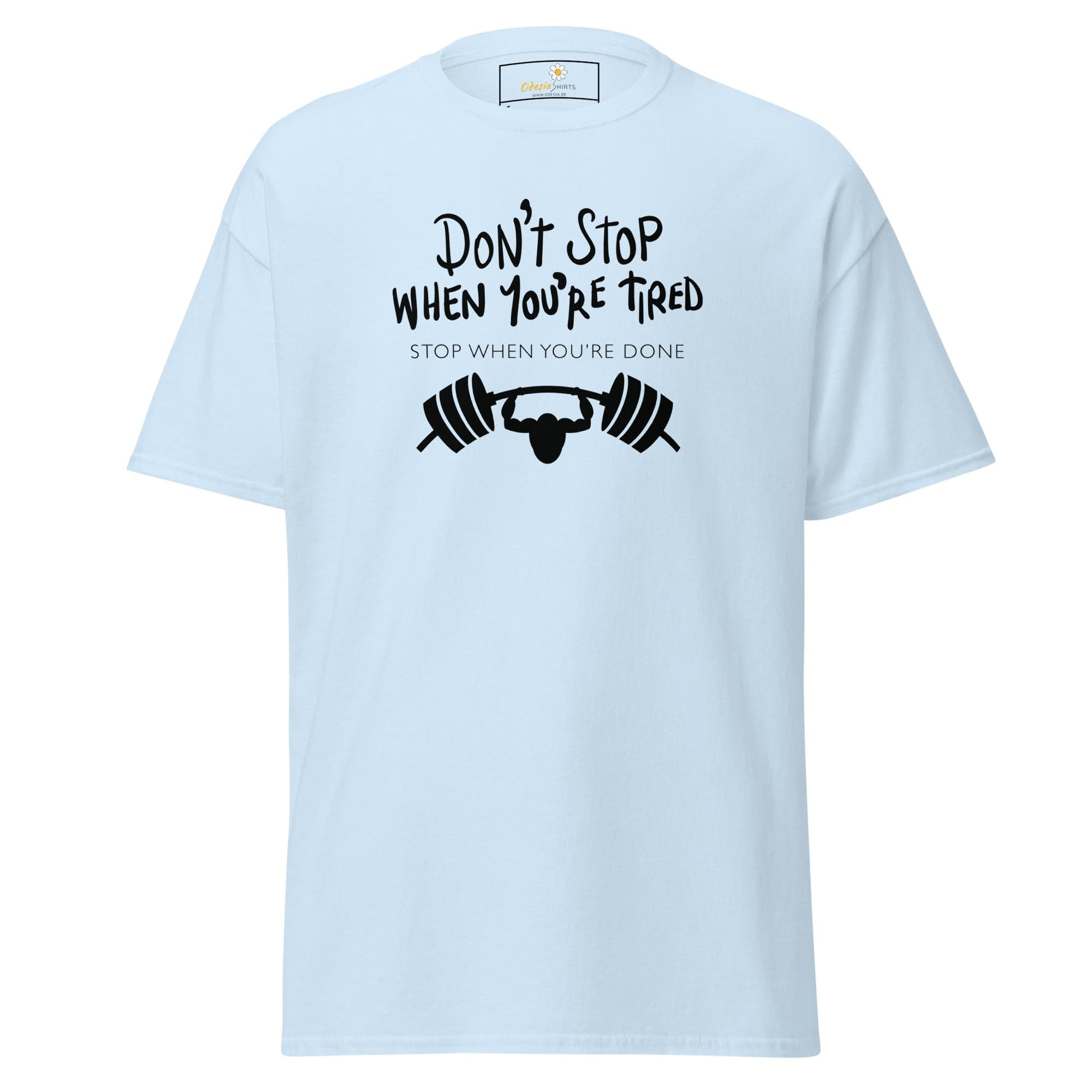 Unisex classic t-shirt - SPORT DONT STOP TIRED STOP DONE - REGULAR - Light Blue / S