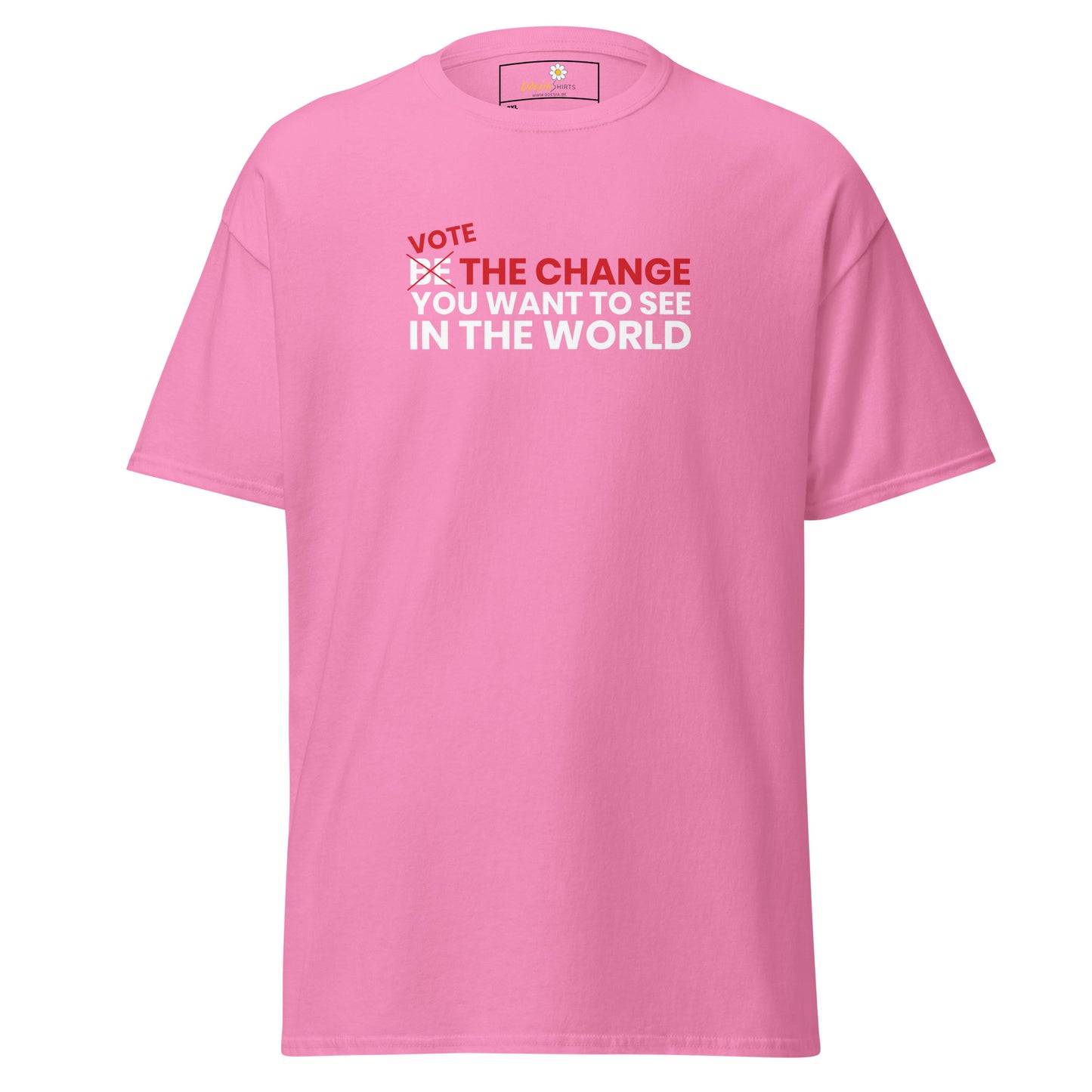 Unisex classic t-shirt - POSITIVE VOTE BE THE CHANGE - BIG