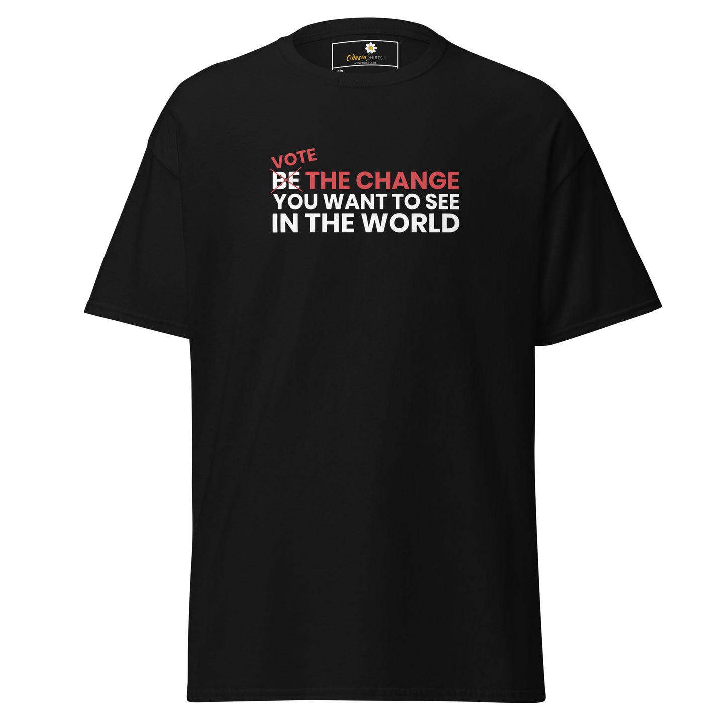 Unisex classic t-shirt - POSITIVE VOTE BE THE CHANGE - BIG