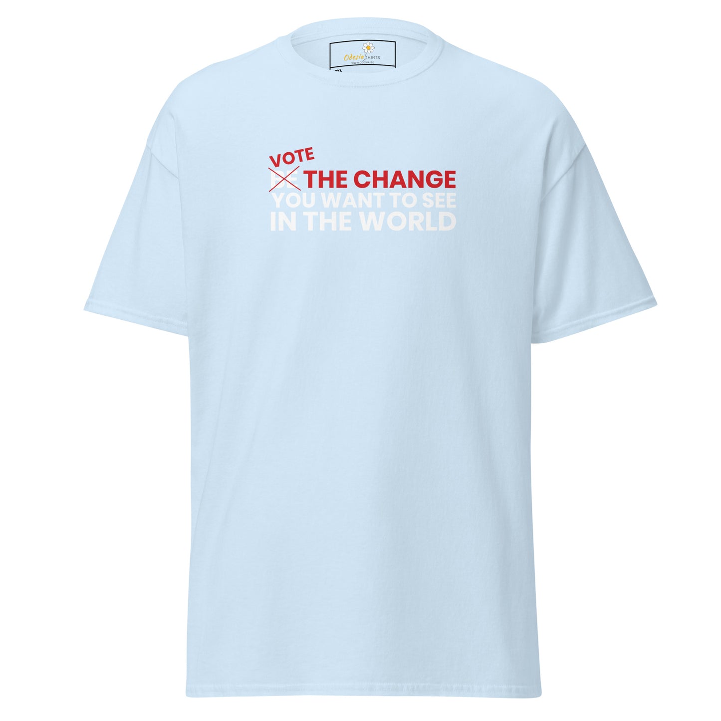Unisex classic t-shirt - POSITIVE VOTE BE THE CHANGE - BIG
