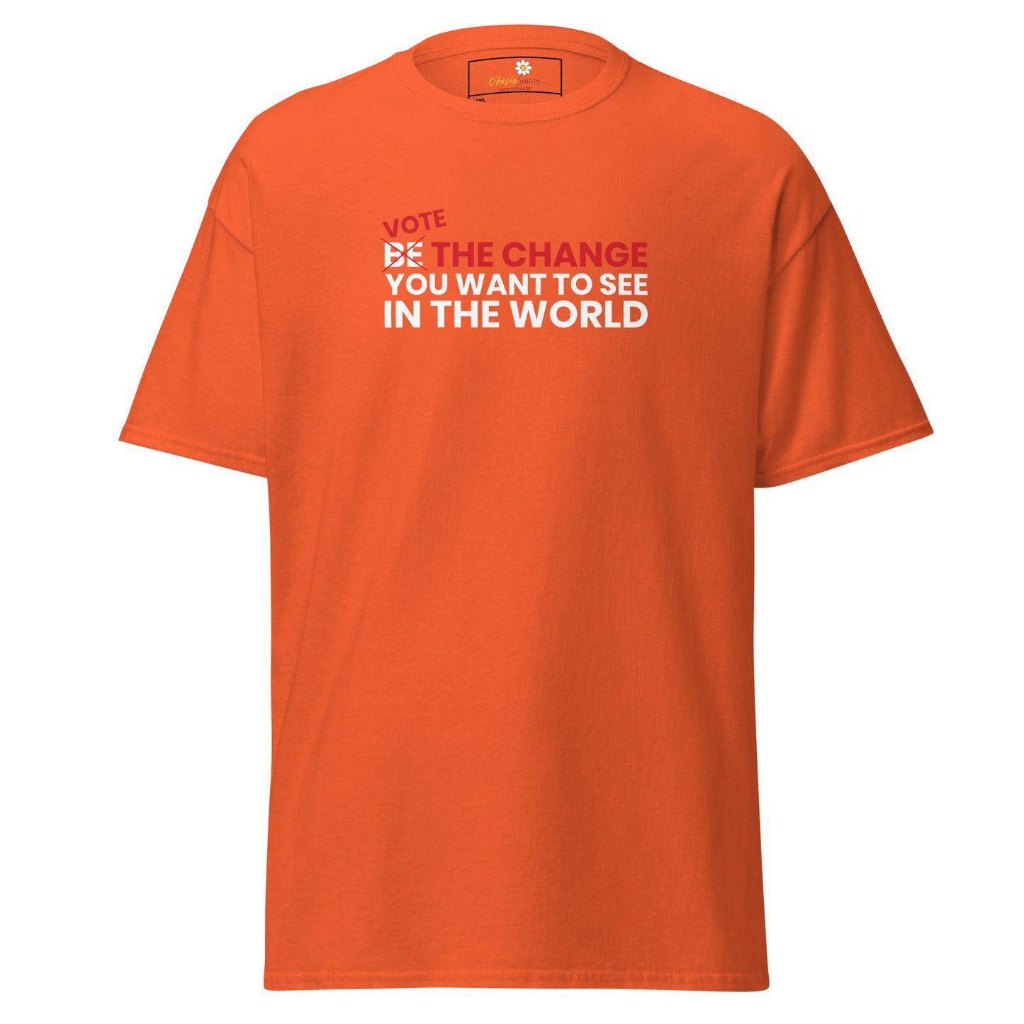 Unisex classic t-shirt - POSITIVE VOTE BE THE CHANGE - BIG