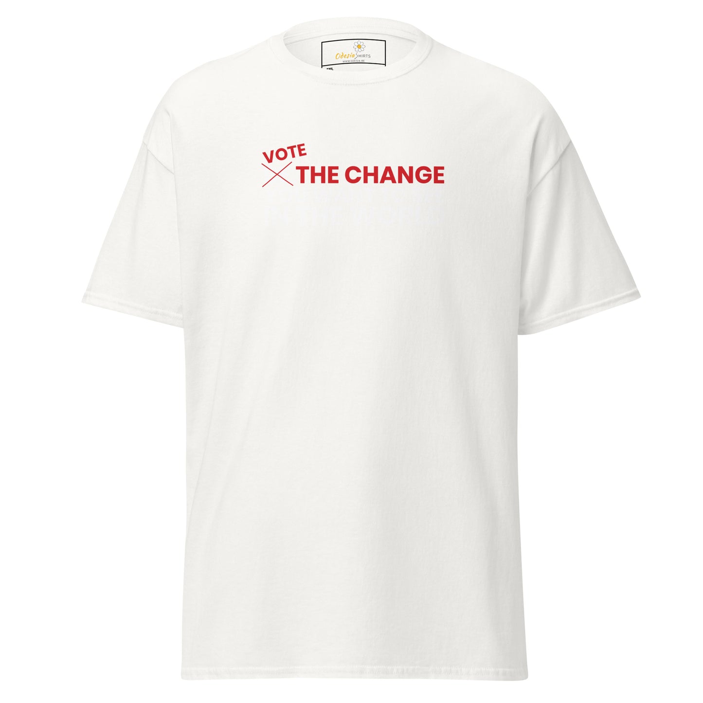 Unisex classic t-shirt - POSITIVE VOTE BE THE CHANGE - BIG